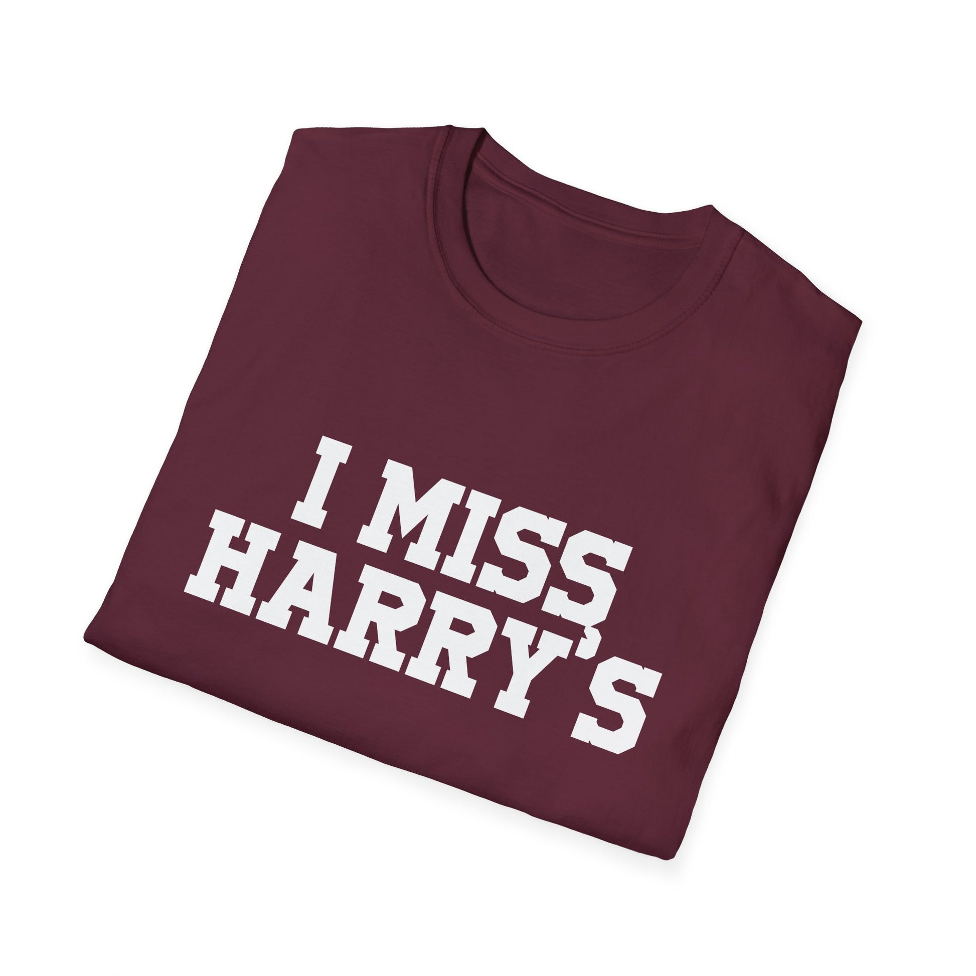 I Miss Harry's Tee